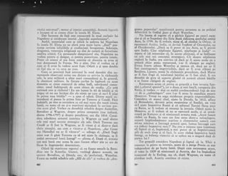 ritulrri universal", motor al istoriei ,umanititii. AceastS, legendii
a inceput si se creeze chiar in insula Sf. Elena.
Dar lucrarea de faSd, este consacrat* in mod exclusiv lui
Napoleon gi nicidecum istoriei,,legendei napoleoniene".
Astfel, materialul care se referl la gederea lui Napoleon
in insula Sf. Elena nu ne oterd, prea mare lucru. ,,Zeuli' pro-
nunta cuvinte infailibile gi credinciogii fnregistrau. Adoriqia,
dragostea, veneraqia religioasi nu sint de narurl sd. favorizeze
analiza critici. Cu persoanele dimprejurul siu, Napoleon nu
vorbea pentru ei desigur, ci pentru posteritate,'pentru istorie.
Poate ci atunci el era ferm convins ,ci dinastia sa avea si
mai 'domneascS. in Franga. Nu o gtim. Dar el vorbea ca gi
cum ar fi avut in vedere acesr fapt. Odati a gi spus deschis
c5. fiul siu se va urca pe tron.
Ceea ce prezinti insl interesul in mod deosebir slnt nu-
meroasele observagii scrise sau dictate ,cu privire la rdzboaiele
sale,. la arta militari a altor mari comandanti qi, tn general,
la chestiuni militare. ln fiecare cuvinr in legituri ir u."ri
domeniu se simre maesrrul de mtna intii, adevlratul cunos-
citor, omul indrigostit de acesr obiect de studiu. ,,Ce arri
curioasi.este gi rizboiul ! .Pu am luptat in 60 de b;tXlii 9i v;
?sigu{ ci nu am iny-itat din ele nimic pe care si nu-l fi qtiut
in prima mea bitilie'<
- a spus el odat6. Dintre marii'co-
mandanli el punea in prima linie pe Turenne si Cond6. Firi
indoiali, pe sine se considera ca cel mai mare din toati istoria
lu.mii, cu toate ci nu gi-a exprimot niciodati in cuvinte ore-
cise acesr gind. Vorbea cu deosebitX mindrie despre Austeriitz,
Borodino gi til7agram,
-
despre prima campanie (cea italiani,
dintre 1796-1797) qi despre penultima, cea din 1814."Consi-
dera zdrobirea armatei austriece la Wagram ca unul dintre
cele mai mari succese strategice ale sale. Daci Turenne sau
Condi ar fi fosr la Wagram, ar fi vlzut si ei dintr-o dati
clreia situaliei, aEa cum a rrizut-o qi Napoleon, ,,dar Cezar
sau Hannitral nu ar [.i vizut-o"
- adiuga el. ,,DacI lingl
mine s-ar fi gn.sit Tnrenne ca si mI ajute in rlzboaie, aq ?i
astlzi suveranul lumii intregi"
- afirma el. DupI el, armata
cea mai buni este aceea fn care fiecare ofiter ltie ce are de
ficut in iinprejuriri determinatc
Odati igi exprimase regretul ci nu fusese omorit la Boro-
dino sau la Kremlin. tJneori, vorbind .despre aceasta, nu
spunea Borodino, ci Dresda san, de preferinqi, Sflaterloo.
Evoca cu multl mlndrie cele ,,100 de zile" qi vorbea de ,,dra-
&2
gostea poporului"-manifestati pentru pcrsoana sa cu priiejul
debarclrii in Golful Juan gi dupi 'Waierloo.
Nu tnceta si regrete c6, a pdrd,sir Egiptul pe care-l cuce-
rise 9i .ci se inapoiase din Siria dupi ridiiarea asediului ceti(ii
Acra, in 1799.,Ar fi trebuit, zicei el, si rimini in Orient, iI
cucerea^sci Arabia, India, si devini tmpirat al Orientului, nu
al Occidentului. ,,Daci, ag fi putut si'iau Acra, ag fi pornit
spre India. Cine stipinegte Egiptul, stiptneqte 9i Indii" -repeta el (si remarclm ci, ln acesre afirmagii, eL se intilnegte
cu cele ,mai noi concepgii strategice). Cit despre stXpinirea
englezd, i? India, era convins cd"-dacd" ar fi ajuns acoll cu o
armate.
^chiar
pugin numeroasi, i-ar fi alungat pe englezi.
E.voca foarte adesea 'Waterloo qi spunea ci,'daci nu ar fi
fost contingenqele imprevizibile,-daci ar fi'avut elituri- pe
Bessidr_es, T,annes, morgi i1 rlzboaiclc prcccderrtc, dacl Murat
ar fi fost lingi cl, rezultatul bitiliei ^ar
fi fost' altul. li era
dcosebit de grcu sI suportc. gindul ci aceasri ultiml bltllie
a sa rusese cr$tlgata clc englezt.
- -Recunogtea acum cL prinra sa greqcali a fost invazia Spa-
niei.(,,ulcerul spaniol"), iar a douafgi inai fatald, campania ii,r
Rusia, gi vorbea-- degi cu multl condescendenqi fagi de sine
:; de o.,,neingelegere" care l-ar fi arras in expeditia asupra
Moscovci. Totugi nu ngga nicidecum propria responsabilitate.
Considera ci atunci ciird, ajuns la breida, in'1812, aflasc
ci .Bernadotte, devenit prinE mogtenitor al Suediei, nu voia
s5-l_ajute imqotriva Rusiei 9i ci-sultanul Turciei f;""" p"."
cu Rusia, ar fi trebuir si, renunge la invazie. Odati ajuns la
Moscova, ar fi trebuit si nu se opreasci acolo, ci si'urmi-
reasc5,. pe Kutt?ov. gi si nimiceascl armata rusi. ,,Acest funest
r"azboi cu Rusia, irr care am fost atras dintr-o--netnqelegere,
accasti lnspiimtntxtoarc asprime a element.lot
"*turi;'.ut"mi-au mi,cina,t o intreagi. armatl apoi, lumea t"ti."g; .rr.s-a ridicat irnpotriva mei !" Nu csre'o ininu'e oare (continrra
el) faptul c.i el, impirerr.rl, a mai putur ri ,, i-po*i;;;;;;
atit dc mult tirnp gi.si facI, i,r aiest rizboi impotriva lunrii
intregr,.ca-balanqa victoriei si se aplece nu o singurX dati de
partca ltri ?
Tot gregeali considera Napoleon qi faptul ci la Tilsit a
renunlar la prima sa intenqie, aceea de a gterge Prusia ca stat
independent de pe harta lumii. DupI cum recunogtea acum,
el voise in 1809 si nimiceasci qi Austria, dar l-a impiedicat
insuccesul de la Essling, a$a ci, dupi flagram, cu toate cI
pierduse mult, Austria continua si existe.
26r 4&l
 