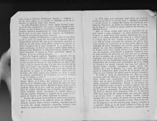 boaie lungi qi indirjite. l{izbtrnarea singelui
- r'endetta
-
;; in ;r;;c' cinste, 5i ttn r;rreori sc iirttmpla ca ea si se
tcnrrinc ctr mlccluri rrriagc intre clanttri'
""'i"'1zeb,
Republica Genovei vindu regelui.Franqei, I,udo-
oi" *i iv-t!a, ,idteptntile" salc astlpra Corsicii.(drep-turi care
i. f.ti"*
"iai'exiitau) 'i,
in prinrivarr anului 1769, trupelc
ii^"rir" nimiciri dctaqai'rc'ttil ltri Paoli' (Evenimcntul av:r
loc in rnai, cu trei lr,rni tnaintc de natterca h'rr Napoleon')
Corsica f',r'proclalnlti poscsitrnc franccz"r'
-- ni*.t, Jopillria lt,i N,,rpoleon sc.scLrrsc chi:rr in lnii cind,
"u
a" o ir'-i", in instrli Iir,ri crlu inci vii rcgr':tclc dupi q
indcpendingi politici clitr rr.ou .9i pc ncaYtcptntc.. ptcrdtrti., 9r
cind. pc dc al.ti p.u.rc, i]tuli clirrtrc propricte|ii tuncrart 1r
dintic' btrrghcz.ii dc ll o'';,'c i'ccpuseri si se gind.c:tsci'.. ctr
ttril t..ioiitatca si clcvini cu ttitp 9i strflet supugi lolal.i ai
frrrit"i. Carlo Bonapal'tc sc alituri-pj-r'tidtrlui,,francez", fnsl
;ir;i N;t"ieon il rcgreta pe Paoli, apiritorul izgonit el
Corsicii, gi uta pc veneticii francezi.
-- tril'din fragedl copiliiic, Napoleon sc dovcdi a fi un
tempcrarncnt lute gi neiilriStit. ,,Nilrric ntt-nri impnrrea
- igi
**iit.a cl mai tirziu -- er'.lrn pornrt pc gilcc;rvi si bitaic, gi
nu mi temeam de nimeni. Pc unii ii bitcanr, pe eiqii ir-zgi-
,l;-- ,i ,oti se tenreati de mine. Cei mai trr-rlt a sufelic de pc
.**l
"".*'
fratelc meu -|oseph. il bitearl 9i il muEcam' $i
tot el era cel cei'tat, fiinilc5,-pinI si-gi rcvi'i cli' sp'iimI, e'
*n d.t..*- la mama sI mi pling. Pcrficlia lccast:1 imi era
.i" foior, clci altfel, m;1'r1 rnca, i-actitie,.'u *i-lr fi rrcc*t
t"
".a.i.o
manifeitirilc dc b.r-rt;tlit;rte 5i r'-trr-fi petlepsit
ca Dc un bitius cc eranr !"-
b" copil, Iriapole o'n a avlrt o fire irrscibil;i si f i ri as-
timnlr. Mt-" sa il i,rbea, dar creqterca pc caro i-a dat-o
atit'lui, cit gi celorlalli copii a fost destul_de asprl. Cu toate
tl
""
l" lipiea nimic,'familia Bo'aparte ducea totrt5i .-viati
;rJ;t;t. Dupi cit ," p*.., trtil ei'a Lrn o1n bun Ia suflct si
tiprii a. voinqn. Adeviratul cap al familiei ere Laetiti;r
-
f-.'-.i. hotiriil, severi, muncitoare, In mtinile cireil e rl
.J"."fi, copiiloi. Napoieo'. a mogte'ir. de la
'r'-rma
se clrrt-
;;; J. -utt.; qi de ordine riguroasi in treburi'
Situaiia din aceasti insuli izolati de restul lumii' cu popu-
lagia ei de munteni Ei de pldureni destul de silbatici, ne-
sfirgitele ciocniri dintre clanuri, vendetta, dugn lnia .asclrrrsS
c,,
'g.iji, dat apr.igi, impotriva veneticilor francezi' toate
ecestea atl lmpreslonat ptlternic pe mic"rl Napoleon'
l4
In 1779. dupi mali stiruinqc, tatil izbuti si-i duci in
runir p" .*i Jii fii ai sii mai. mari - Jgseph.qi Napolcon
--ii r{-i irtscric la colcgiul din Autun' ln primdvara acc-
lui.ii
"n,-
triipol.on, pe a"tunci in virstl de zcce a'i' fu rnu-
ir, '", f*,"ic'r al st.inlui la gcoala militarl din Brie
'ne,
in c
rXsirittrl Frangei.-*
Ai"i; J ,i*tt" acelaqi copil ursuz gi nesociabil'.Se- su.-
pira repcde 5i linca suplrarea ; nu cluta prietenla nlmanul'
iu o,t.ti cu toatl lunrca flri respcct, neprictenos sall cu ra-
;:'Jh ;i: l;;il.i; priiinititii salc fizicc ii a virstei fragede'
"rr'j""irt
t'igri ai sinc' Colegii au incercat si-1 trchincze
ri
'i;
ria; p""r.r*, rcccnttrlui i:ru corsican, der- ctteva incl-
i"r:ri ourtate cu in'ersullare 9i nu firi succcs (dcar
'u tara
itrl*i,li de micul Bonapartc- i-au convir,s
'cpedc
cI aceste
ciocniri .i', "t*u
firi piimejdii perrtru ci' Invita cxccicnt'
[i ilt;$it" fotti. bine'istoria Gr^eciei 9i a Rornci' il pasio-
nar.r, <ls asemcnea, matematicile 9i geografia' Profesorii aces-
i"i"!"iii ;-ili*;;'d;- p.L"i".ie ,t.t .".".i prea tari in qtiinlele
;; ;;;; t. Ji.at", aqa ci micr-rl Napoieon t5i co.nrpleta cu-
irostintclc prin lccturi particular-e. l'r accasti.penoadil' ca,$l
rnji tii'ziu,-cl citea intotdeauna tolrte mult qt tolrtc repede'
I'atriotismul siu corsican mira 9i indcpirta de cl pe colcgrt
fui' iir"t"ii , p. ,r.*.i, fi,ioc"ii, mai- erau in'ci pe-ntr*. .ei
;;";;i str;in, ,r.t't"iitii, cotropitorii i'sulei natale' Alt-
minteri, cir a'stat la Brienne, nll--a avut alti legituri cu
ir.iri" ,, indcpirtati J"cir r.riror.ilc dc 1a pi'inqi, c"aci .fa-
l'ilir nu *rr." *i-jlo"cc sd-l aduci acasi in timp.'1.'xca'!elor.
t"--iZs+, la lritsta de cincisprezece ani,. sfirsi ctr succcs
cursurile gcolii din Brienne gi tlecu ia Scoala de oitgcit dtn
Paris. A*to eratl concent;ate forqe
-did:rctice
de prinra
;ffi, "ti.
a" aiuns sI amintim 9i- printre. plofcsoli t? 1,"-
miralt renurnitui matematician Monge $i ils.tronomr'tl La-
olace. Napolcon urma cursr'rrile 5i circa ctt pasir'rr.rc' Act avea
ce li de le cine si inveqe' D-ar,. chia.r din prirnul
"1
dt..t-tu:
dii.'il aiittrse o nc,,orocire. Se inscrisesc la $coala d-e. ottlert
;i;i i;t;i; i;-
'ii'ti*i
lunii octombrie 1784, iar in fcbruaric
i/sf it.iti tatil siu de aceeaqi boali carc avea si-l ripuni
;t f," ;-;ti tt;'ri;
- ".r,.",1
la stomac' Familia timinea
*p-"p" firl nici un spriiin. Pe fratele.siu mai mare, Joseph'
ntl se putea collta :
"." 9i in.tpabil, 9i -lene;'
Tinlrtrl elev-ofi-
qcr dc'gaisprezece ani lJi asupri-gi grija mamei, a fraqilor 9i
"
,ororilor. DupI un an de gloali rnilitari la Paris' tl ziua
cle 30 ,octombric tZgS, el inirl in armati cu gradul de sub-
t5
--1
 