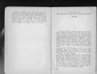 - Scrblrilc sc prclungirl citcva zilc le palat, !a Paris si
?n provincic, cu ilumin.rgii, salve de artilerie, clopote, mu-
zici. In zilele acestor neifirgite serbiri, Napoleon'sii"' .X
"noui prirurejdie se ridica in faga imperiului ii,,r. Inci inainte
de incoronarc, ei primise informalii absoh-rt sigure ci, dupi
trereugita complorului lui Cadoudal, V/illiarn
'Fitt lucra cu
o energie indoitl la crearea unei noi coaligii indreptate
impott'iva Frangci gi ci accastd coalitic,
" tr.i, de la in-
csptttul rdzboaiclor rcvolrrgionnrr, crirr:t cli,j,r i,r f;rpt.
Capitolwl VlIl
INFRTHGtrREA CELEI DE.A TEEIA COALIT}I
r805-1806
I
Prin:ra rnare coaligic a p,rteriior curopene, aceea care in-
ccpuse- ostilitdlile inrpotrivi Frlnlcr inci iuaint" d. li",ro-
lcurr, 1. 1792, fusesc fnf rinti gi se destri.mase dcfinitiv' fn
1797, in momentul cind pleniporenliarii ausrrieci ,"*nnri
cu gencralul Bonaparre paci4 de la Campo-Formio. A d";;
goaligie dezlSnluise:rzboiul in timp ce Bb'aparte se af{a i'.Egrpt. Kevenlr in Fran;a, Bonaparte o inviirse gi coalilia se
destrimX.dupi ce Pavei L" ,.^rr"r" din ea, ;", Aurtri"-f.r-
sese nevoiri si semnezc in 180_1 p_acea de la Lundvilie. R.u-,in 1805, p.pr.lu^a treie oarl ir'faqn li,i N"p;i;;;;;; ;il;;;inarnteri pinl in din1i, o mare aoaillie dc
-puteri
europene
cte pnur-rang. Se rgtept:r o noni infrulltare grandioasi de
forge.
In anii 1804*i805, Napoleon_ se gindise la un ,,rXzboi
imperjalist" dus..pe teritoriiil Anglici ;i l.r ,,1;;r;x i;ffi;;gr a [al1c' Anglicr", dar s-a i'tinrplar si duci acest rizbci
11an1t
1805 9i s5-l te''ine nu sub-ziclurile Lo'drei, ci li'grvlenfl, degr cu acclagi adversar.
- Villiarn Pitt incepuse- pregitirea
'oii coaliiii, ctreltuind
firri .econon-rie rnilioaie de'lir"e r.r"tti*-"u.. Aceasti Anslie.
de obicci atit de sigur[ de sine, ;nt,ri" o.i,,,,
"il;;r;
;;;jvaratd" pqnicX. Tabira lui Napoleon de la Boulogne deve_
nise, la slirqitui anului 1804 9i'incepu;l lui leo5,";-r;"ieforfa mt.lrt;tra. O armati imensX, de prima rnini, perfect
echipati, a$repta aici ceala favorabili ii ordinu,l de l,mbar_
;a1e,
ln .Anglia se piinuia o impotrivire in masi, ."o-u i,,
ieiLrl unei nrobilizXri a inrregului popor. Aqadar, Anglia era
nevoiti si-gi purrl toate nidejdil; in .ouiigiu.
10*
147
 