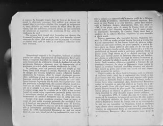 gi ragiunc. Se lrrineSe {rugal, fugc de lurne gi de fen-rci, re-
nurrEI la distraclii, nrLrnceirr far.l odihnl gi-gi petrece tot
timpul liber in tovlrigia cirlilor. Dar accepti, se nrulqumegte
el, oare, definitiv cll soarta aceasra de ofiger sirac de pro-
vincic, iegit din nobilin-rea corsicani siraci, pe care carnarazii
sli aristocrali qi superiorii sii aristocrali ll vor privi in-
totdeauna dc sus ?
Nu avusese incl timpul si-gi formuleze un rispur-rs clar
la aceasti intrcbarc ;;i, mai pugin inc)i, si-.gi dezvolte planuri
concrete cle viitor, cirr.l sccnl pc cat'c sc pregitea sI evolueze
se clitini iutii, apoi sc indoi qi sc prlbrigi :- izbucnise revo-
luqia f ranccz-5.
ciiera siibatic c'$ ca$rarazii sEi tn curtee lcoiii de la Brlenno
cind aceqti* tl neciieau, imrtindu-i accentul corsican. Stir
aiurn ce'este Franla gi ce este Corsica ; Putea face co'np't-
ra{ie $i inlelegea,
'deiigur,
disproporlia' Dar, nici. chiar in
tz'89,'el no fut"a spela sF.- ocupe fn F-iai-,ia- !cc';l pe clrc
to.nlni acum, cincl iibticnise revoluqia, l-ar fi putut .ocupa'
in i-pt.iutlri favorabile, in Corsica. Dupi dou[ ltrni gi
ir-eri,. 'de la ciderea Bastiliei, Napoleoir iEi ceru concediu
gi pleci acasX.
' 'Printre numeroase alte incerciri literare, Napoleon ter-
mini in 1789 un studiu privind istori;r corsicii 5i trimise lui
Raynal rnanuscrisul. A.fbsr foarte fericit de pirerea mig.u-
Iitoarc pL' care acest scriitor, pe atr'rtrci popular, a avtlt-o de-
,or" oo.r" sa. Insusi subiectul ales arati cit de vitt era in-
tii.rui'lui rrent*t insula natali, chiar inainte de a i se fi ivit
nosibilitatci si inccapi acolo o activitate politicl. Dupi cc
l;u,rr. acasi, Iingi malrlil sa,. el sc dcc.lari part;zan al. lui
Paoli, care io.-ii atunci se
'intorsese
dintr-un exil indelun-
sat. Acesta se ariti foartc rece fali de tinirul locotenent ii,
Jurind, amindoi iqi diduri seama'ci drumtrrile lor erau di-
feritc.'Paoli urmlrea eliberarea complcti a Corsicii de sui:
dominagia francezi, in timp ce Bonaparte ginea seama d.e
faptul ci revolulia- f rancezf deschiCea- drumttri noi dezvol-
tir-ii insulei Ei, poate (iar acesta era lucl'ul ccl nTai impor-
tant), propriei lui cariere.
Oup; b gedere de citeva luni in Corsica, nnde .trtt izbtitise
s5" rea'rizeze nimic, pleci iar la regimentltl sir-l' lutnd- cu sine
gi pe frateie mai mic, Louis, ct slo -mai -ugr'rrezc
astfel pulin
p"',r,.,r-,, sa. Amindoi fraqii se instalarX la Vrlencc. unde rc-
venisc intre timp regimentul. Aici, locotenentul Bonapal te
trebui si intreqini c,.i mica lui soldi 9i pe fratcle siu si sl-l
dea la ;coali. Eratr zile cind toati rnasa de p"rinz se com-
puncr din'ttt-o bucatd de piine goali. t)ar continLra sI mtln-
ceasci aprig gi si citeascl c.t paliut-t. o literaturi foarte va-
riati, iniistTnd in chip deoseblt asupr;I istoriei militare.
In septembrie 179'1, il vedem din nou ln Corsica, unde
reugise si fie trat-ttlerac in interes de ser'iciu. I)e d;rta acelsta
el se indepirti definitiv de Paoli, care lttcra acunl direct
p"ntt., despirgirea insulei de Franga' ceea ce nu corespnndel
in nici Lt77- caz intenliiior lui Nepoieon. Cind se dczliniui
lupta dintre clerul contl:arevoiuqionar' care ii susqinea in ln-
tregirne pe separatistul Ploli, qi reprezentan{ii autoritililor
u.r,"ol.,gionare, Bonirplrte chiar trase asLlpr:r ttnui grtlp de
Z* 19
II
Nclrrr:rl.iralii biogrrrfi ai lui Napolcon, incIinaqi sI irtribuic
cror.rlui lor calitlqi suprf,naturalc de ingelcpciune, daruri pro-
fctice,_ o inspirati, incrcdcre in steaua ,a, loo, sl'descopcie la
acest locotenent de artilerie in virsti de douizeci de ani, din
garnizoana Auxonne, elemente care si demonstreze ci el
presimgea ce o si-i aduc5, revolugia dezlinguitl in 1289.
_" In realitate, -totrll s-a perrecur mulr mai simplu gi mai
firesc. Dati fiind situagia sa sociall, Napoieon ntr'avea clectt
de ctgtigat din victoria burgheziei asupra ortnduirii feudale-
rbsolutistc. in Corsica, chiir in tirnpul clominaliei genove-
ziior, nobilirnea, gi mai cu seaml rnica nobilimc ]ocalj, nu se
lrucurase nicicind de drepturile 9i privilcgiile pc care nobi-
limea flancczi le preguia irit de muir. Micirl proprietar vcnit
din proi'ilcia sa indeplrtati, din aceasti silbaticl insuli ita-
liani nr.r de mr.rk cuceritl de francezi, lru putea in nici un
caz si se a$tepte la o mare gi rapidi clricili militrrl. l)aci
l-a putut arrage ceva ln r.evolugia de la 1289, a fost tocmai
feprul ci. numai aclrm capacitatea personah putea contribui
Xr ascensiunea omului,pjscara soii"li. $i, pentru inccpur,
iocotenenrul dc artilerie Bonaparte nici nu ierea mai mult.
?ncepu sl-gi puni pr-obleme pracrice, Cum ar putca si
tragi-cit mai multe avantaje perlonale din revoluqie ? Care
er fJ iocul cel mai potrivit i Fi.Irp,rns.trile erau : 1j Corsica,
2.,|
,Franqa. Nu trebuie in nici un-caz sI se exagcreze propor-
giile 9i intensirarea patriotismului siu corsiJan la
'accastl
cpoci, ln 1789, locotencnrul Bonaparte nu mai cr,r miiul
bii.r.r rlc zccc ani, micr.rl pui de lrrp'nedomcsticir, care s., {n-
 