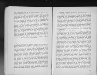 era.*pri!lrul carc- rr;a cio irr ciudr i',rrrnlrului mar.c al pi.,r-
dcrrloi' olncnegtr, accasti zi sirrgcr'ciasa nu-i adrrscse o
'vic-
tor-rc atJr'r'irati. $rie..cL p.ierdcr-ilc rugiror- ci-rrr nrulr nr,ri
nrarr dccrt 3lc sarc (dcgr cJc rru;rtirrge.*l junritirtc din in-
l,:.p.r, armrri, atc .cun) afirnreLr fr.;uiccziii. D.ir- Napolcol
igr clidea seanrr c.i Be'nigserl a'eil inci o ai-mati d"'t.-.,tgi fo.rrre capabili.dg lypi:;.qi c,a nici .l ,,,l', ,. considerir irr_
vrirs.. Ix, dinrpotrivl, i;;i trinrbige 1i el r ictoria.
. .."1n curs, de prtru lrrni. n_nr.n jzbritit si aitrnecm l.r
Dicr rr!r rezultat cu ru;ii, 1i ,lrrr;rrrcz_cu ;ric ci,rd' i Jm nr,ri
aju'ec.!"
-. .scria (-la'i,ri'cclrrrt. ducc ,1. Vi..,rr", ;;;.;'ii;;gcnerel . r'orbirrd, r'ru e re tlr ltrc i,.relinat sDr.e ocsirnisrrr.
lnd.iti dupi iiyl.ru, ll bu's.r din rh.is sc irrrcgistr.r'o brr.rsr'*
scaclcr:c a cur.sului oblig"lqiilor dc st:rr. Dcpeirc dc Fr.enie"
faq5.-n faqi cu arnlata r-usi, ca.e-i ,l:dusc-o'i.r;ir;; ;;?;ipugi. zclra'in5 dccir aceea pe carc
^rgii
o pri',-rireii ,[l;-"i;
lloleon trebuia si se, pregltcasci p"u,,ir t;;i;.;;;-,1.:
cisivi. Iusucccsul seq_ chiar"nunrai 6 6ltili. ,,"i..:;rli.',"1.
:T d9. la liylatr,^ ar fi put.t si fnscmnc i"l*p,,rtJ'rlj;lil;
lntrcglr .h,uropc inrpotriva ctrccr.itorr.rltri.
v
Veni o iarni rece _gi. cc.qo:-isi. T'rcbtLirr si-;i st:rbilcrrs.:I
cantonamelitcle intr-o Polonic gi o I,rusic oricntaii .o',rrri.r_
ruinatc.. Spitalelc erau pline cr-r cei rlnigi grav la- Eril;:Miasilele zccilo;- de m;i dc clldivre nerngropare sl ln_
tratc irr _pu_trc{eeqic sc inrpriqtiau la nrulqi t it"on.'i,t.i i,i-;ur"t
cinrpului dc lrir ric. TrebLria sL sc rrr*rc depnrrc dc acolo.
Napolcon.. hotiri si aftepte prirnlvara p.,rtr.,
"
."i"_
cepc operaqiilc r'ilitare. controlind merer.i gi i.rspectt,..l
person.al. chi:rr p.rrncrcle cele rnai indepirtate
"1"'"..ri*-;regrul' irrrcrrsc. cl vizitrr spitalcic, srrpravcghca aproviz.ionr-
rilc, cornplcra c' noi recrugi ve,rili di,r Fr:rnq, ,i"itifii.-re-
rite. Trcbuia, dc 2:^en1€rli, sI gini cont de irpruL.i,"rii
crau. aproepc ce.qi^.la.ei acasi, la doi pagi de graniqele lor,
rn.tlmp ce pc e.l il dcspirlca dc Franqe tot intinsul unor
tan, ce c drcpt, invinsc Ai:rpr,.;apc supusc, dirr cere in ascuns
il urau. FJra'a trcbuia adusi dc la
-
m''i depirriri. rcfuitr
conrplet dc arrr.rtc, pop.l:i1ie r)l.rc,1 .l., fo.r,'c ii in.'1r"r.iurui
taberelor f rauceze se pureau .ved,ea, pilcuri de blrbaqi, fe_
mei gi copii, dind tircoale qi cergind."
IBB
Napoleon a refttzat si petreacl iarna tn c,rnfortr.rl vre_
rr^ui orag_ dirr cele ocLlpate
- la pozira', Breslau sau i'
vlcr.rrr palat luxos din Varqovia. Vroia ca, p.ir. .*.-ol*i
s.iir personll. sI-qi irnb.'rr-bitczc soldlqii tn eicasti .""{""_
rric grcr....Ntr nr-arn dcscilqat de l5 zilc in gir... StIm l"_
ItLndaqi in. zipad:i gi in noroi, fIrI vin, flri rachiu, fi.I
piine ; r.re hri'rir-'. cr,r .cartofi gi cr.r carne, exec'tim r.rrarguri
5i contramarqr.rri h-rngi, {irl nici un conforr: ,r" [rat"*. t"
nrod obigntrit, la. baioncti sau sub ploaia dc mitralii ;'ri-niqii sint o.acueti in sinii cleschisc ii distante de 50 leehe...
;rccnr rizboiul din toate puteriic, rloastre gi in toati "*ro-
zlli:r lui"
- i:rti ce scrii impirerr.il, din
-aceste
..,.,tJ,r"-
ilcnte de_ iarni, f rateh.ri slu Joseph, pe care il nr.nnisc rege
rl Ncapolului.
Acestc ltrni cle acahrie for4atl au fost pcrlrl.u Nrpolcon
prilejui unei activitiqi din celc mei febrilc. La ficcare 3-4
zite soselu curicri de la Paris, Ar-nstcrdam, Milano, Nea-
pcrle ;i Berlin cu rapoartcle rnini;trilor, clr informlrile din
pxrrcr rrrrrc5alilor qi ale guvernatorilor, cu dirile de seami,
rle rrr'besrrdorilor. Gl^,cr'ind ca Lln alltocret rnai multc
siatc mari, Napolcon ili rezerva intotdeaurra, in chestiu-
nile cscngirlc, hotirtrca finali. Sc instala cincl intr-o casi
qirineasci, cind intr -un hrnrbar (." la Ostcroclc) gi tn
eccste concliqii citca hirrii oficialc, dicta ordinc Ai rczolu-
tii. il acec:rgi zi, scria urr ordin penrrrl intirirca'sLrprave-
gherii virnrilor, scmna
- dripi ce ii ad.rcea modificiri
-itxtLrtul trirtri insritur pcntiri fcteie de ofigcri, doicnca pc
celilalt fr-ltc el siu, I-or.ris, regelc Olarrdei. 9i cerel r.egclui
Bai arici o nrrri lctivi suprlvcghcrc a Tirolului. Ordona
BourL'oniior clirr Spanir si-intiic;rscii paz-l co;rstclor gi, in
ecelrrqi tinrp. trr rrririncl literatura, sc inftu-ia inrporriva'idei-
lol litcrare ridicole (dr-rpI pircrca sa) a1c rerisici ,,Mer.cnre
tle France" i;i pomncca lui liouchi, mir.ristrul poliqiei, sI
se ocupe imediat de scbimbared corlccp{iilor ace stei re visrc
;i chiar, in trcacit, si-i c:rufe Ll11 nou reclactor care si fic
clc5tcpr. Se irrforrna despre producqia de mltase ciin Lyon
si intreba pcntru ce se permiiea ;rrtistclor dc la un tcatrri de
stlr din Paris sI geasi intrigi intre cle, in paguba actir.'itirqii
institugici. Didea ordin ca Mme de St:rEl si fie exptrlzatl
din Palis pcnrnl liberalismul gindirii ei gi vcr.ifi.* dl.il"
t{c stanri gi rapoarteie Ministertrlui de finantrc, descoperind
{re-ssl i 5i ircx;rctitili. Re'oca $i ,l,rea fLrncqionari lu tt*_
li:1, ltri1 trt.isurr L)clrrl'Ll sr.rpraycgher-cn yigilcnti a prceitirilOr
199
 