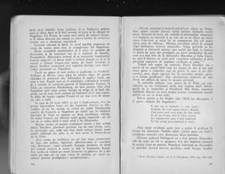 lancl, si-gi schimbe brusc polirica, sd .sc hotirrsc{. Pentru
or."'si .ttitr, dacl ar fi fosf ncvoie, sI intrc ai in aliangl cu
ii"ooj.on. Ci prusia, in urma u'ci astfcl de cotituri bruste,
;;"ii;;;, distrusi sau numai cu cltcvn {irime dc teritolilr,
acbasta era o chestiune secundari.'-
b.rrt"oii adunagi la $avli, in jurul qarului, tremurau cl
verga de teama unui atac
-al
avanglrzilor lui Napolcon'
Stir"a acceptirii armistiqiultri 9i a plcii frr primiti de
Ai"I;;;;;u-;i i; ;";raiul siu cir o "*plo{it 9' bucurie'
Nunraidecit, Alexandr',r ordonl sI sc tllnsmtt:r imparattllul
i;;r;;;;;i;L'tii .x dorca mult o stri.si elienqr ,crr.
e.l ei cr
n urnai o aliat"tgi f ranco-rttsi putco d:r lurnii Iericirea $1
;;;;, n*riii.;'arr*isr:iqit,l qi-9i cxpriml clori.rga unci intre-
i'e<lcri pcrsonale cu NaPoleon'
Tartrl nu putca si rirai l,rtinc o cxplictrlic cLr
-Frcdclic-
 ilhclrn al IiI-lc:r' care, pinl in ultinre clipi' i5i pLrsese
niclc'idca in prietenul siu.- Alcxendru ii cxpli'''i totul' age
cllnl a fost. liegclc certr qi el ermisiiqitr, aritirrd.trlr lntc.rltta
dc l trinrite lJ carticrLrl gcrlerrl al irnpiratultrl f rltnqet'. Ia
ilfrir,'p"'";nittrr'tt Ha.d",tb.tg,r'ttr bui't .patriot'- Dar-ci'd
Naoolcorr luzi accst nllme' inccpu si strige 9I .
sl bata dtn
oicior asa dc tlrc, incir nimeni nu indrizni si i-t mar repetc'
5- Jla,i a"-i"i"i.t regelui Prusiei ci nu ntai at'ea de agtep-
tat nici o mil5.
In ziua cle 25 iirnie 1807' l;r or;r 2 clupl-atnii-tzi" evu.loc
orit"" intrcvcdcrc intrc cci cloi ttnpil'atri' !'c1tr11 ca AIc-
i.nd.u si nu fic nevoit sI trcaci pe mrlul Ntcnrcnulut
;;;; J" ft*t,."ti, J1 N*pol.on pe rnalul rus, in mijlocul
if""iri,i fu fixat
'urr
ponion cu
-
doui. peviliot'c rnit'ege-
Pc malul francez era alirriati toatX garda .lmpcr.lala : pe ccl
;;;';; ";A; decir o mici suitr a-lui Alexandru'- -'-
ivi;.,o, ocular al acestui evcniment istoric a fosl acelagi
O."it-n""idov, glotiosul plrtizan -rus de mai tirziu' care'
fr-,""*,riit. riti redir mai bine dccit oricare istoric toate
;;;J;'riin.,"qii it.i i"lot ce au luat parte le tntre'ederee
clc la 'I'ilsit.-
,,Era vorba cle intilnirerl cu cel mai mare conducitor
.1" '"lii, om- politic, legiuitor' ?dministrator 5i cuce'itor
calc distnrscsc,.. tcJatc armatclc -bttropct' lnvlnsese ctc ooulr
o.i armata noastri si acurn se af la la frr"rntariile Rusiei,
Era vorba si veclcm pe omul inzestrat cu ptlterea cle a do-
nrina pe togi cei cu care venca in contactr pc ornul cu-
noscr!t pentrll prodigioasl-i pei'spicacitate'..
196
fl
. ...Ne-anr apropiat.in f ugi de nral 5i l-anr vizut pe Naprc-
lcon cilare tleciud inrr-urr sufler printre rindurile u.ihii
glrzi. Ecourilc de runer ale uralelor gi aclamagiilor enruziaste
ce-l insgleau ne as-urziri li p. noi, cei ce ne aflam pe malul
opus. Convoiul gi suita lui se compuncau din ccl putin
patru sure de cIlireqi... Mireqia priv'clistii stirni in aicaiU
clipi incintarea tururor simgrrrilor. 'Ioate privirile se fn-
dreptard. gi rlmaseri aqintite spre malul din Ta1i, la luntrca
ce purta pe ac€sr om prodigios, pc acest conducitor de oSti
cum n-a mai fost de la Alexandru Macedon gi Iuliu Cezir,
pe care ii intrece cu mult prin varietatca talentelor si prin
glorioasa supunere de pop6are civiiizate gi culte." r'
Triind sub regirn de cenzurl, Denis Davidov nu a
putut si ne spuni felul cum nu ntrmai el, dar $i cea m.ri
nlare parte a ofigerilor mgi au privir in acea zi pe Alc-
xandru,.care, dupi expresia lui, iii nscuridea emogia ,,pr"in-
ti-o hnr$te pref icuti". Dar nenumlratc mlrturii de mai
tirziu ne edifici de ajuns in aceastl privingl.
ln cercurile militare ruse, pacea Ze la'Tilsit era con-
siderati ca un evenimenr mtrli mai ruqinos decit infrin-
gelilg de la Austerlitz 9i Friedland. Mai tirziu, tineretul
nobilimii iiberale va avea asupra acestor evenimenre aceeagi
pirere cu cei ce le-au tr5it.
.. Intr-o poezie a lui Pugkin (din 1S23) lui Alexandru I
ii apare vedenia lui Napoleon i
ll gtim agr ia Austerlirz
- prin {apti:
Drujincle din nord gonea-nillete-i drcaptl,
Cind prinr;r olri rusul lugee din faqa morqii.
$i tor e9e il gtinr, cintl Ir'Iilsit tr:ratul
$i-l impunce-nrru pacc 5i huli l.mpiratul
ln fage l.rrului prccumpininulu-;,i sorEii.
_ Abia dupi revolugie acest rexr a purur fi pubiicar in
forma lui autentic5. Vechile cdiqii (,,fritru pace sau hrrlI..)
contineau atenuiri care denaturau idcea poetului.
^
Oricum, paharul infringerii nu a fost pentru Alexandru
atit de amar pe clt se agteptase. Cei doi implrali ajunseri
in acelagi timp pe ponron. Napoleon imbrngigi pe A.lexandm
Ei amindoi intrari inrr-un pavilion, unde incepu imediat
1 Dutis D:t;.:ic!ae, tlpcre, vcl. I, S. Petersburg, X89-1, pag. 305-30g.
t97
 