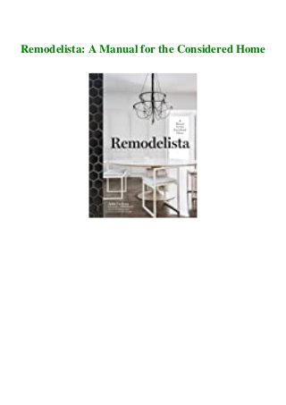 Remodelista: A Manual for the Considered Home
 