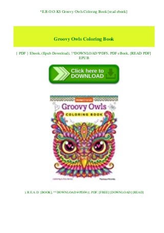 *E.B.O.O.K$ Groovy Owls Coloring Book [read ebook]
Groovy Owls Coloring Book
{ PDF } Ebook, (Epub Download), !^DOWNLOAD*PDF$, PDF eBook, [READ PDF]
EPUB
), R.E.A.D. [BOOK], ^*DOWNLOAD@PDF#)}, PDF, [FREE] [DOWNLOAD] [READ]
 