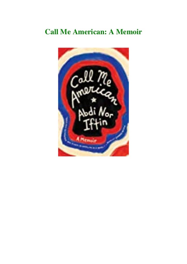 E B O O K Download Call Me American A Memoir Download Free