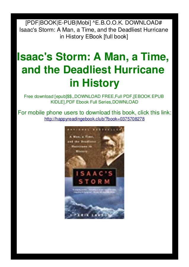 Isaacs Storm A Man A Time And The Deadliest Hurricane In History Download Free Ebook
