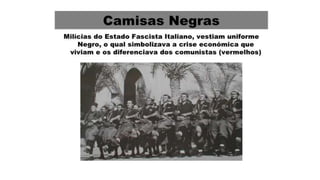 O FASCISMO NA ITÁLIA - MUSSOLINI