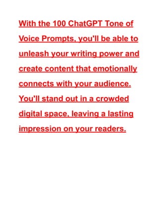 Get your copy of 100 ChatGPT Tone of Voice Prompts Today and Unleash Your Writing power!