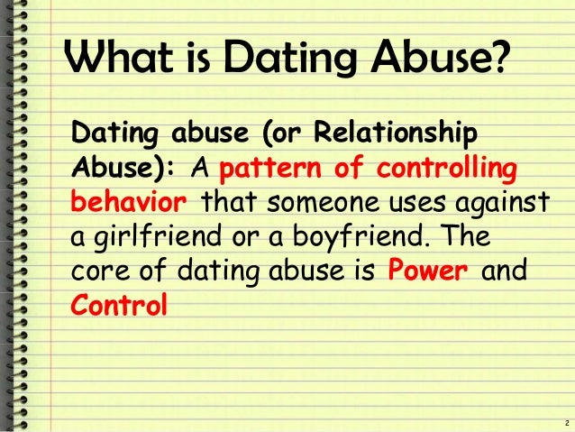Two warning signs that a person may be a victim of dating abuse