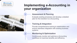 e-Accounting-Made-Easy-Embrace-Technology-for-Financial-Efficiency. | PPTX