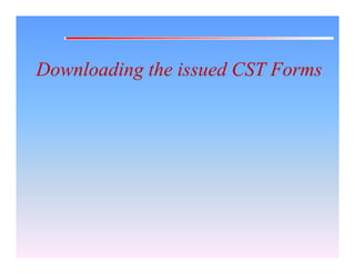 E-Application of CST Forms