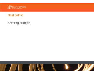 Goal Setting A writing example 