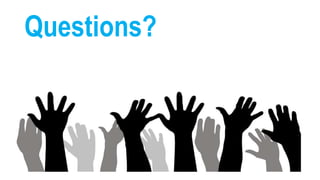 Questions?
 