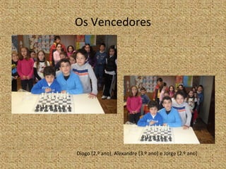 Os Vencedores




Diogo (2.º ano), Alexandre (3.º ano) e Jorge (2.º ano)
 