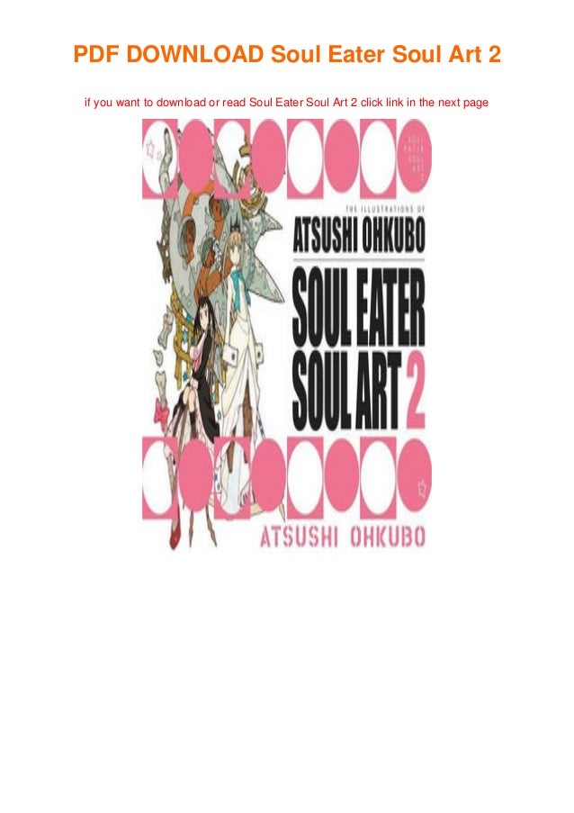 E B O O K Download Soul Eater Soul Art 2 Free Ebook