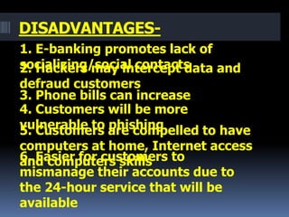 banking disadvantages