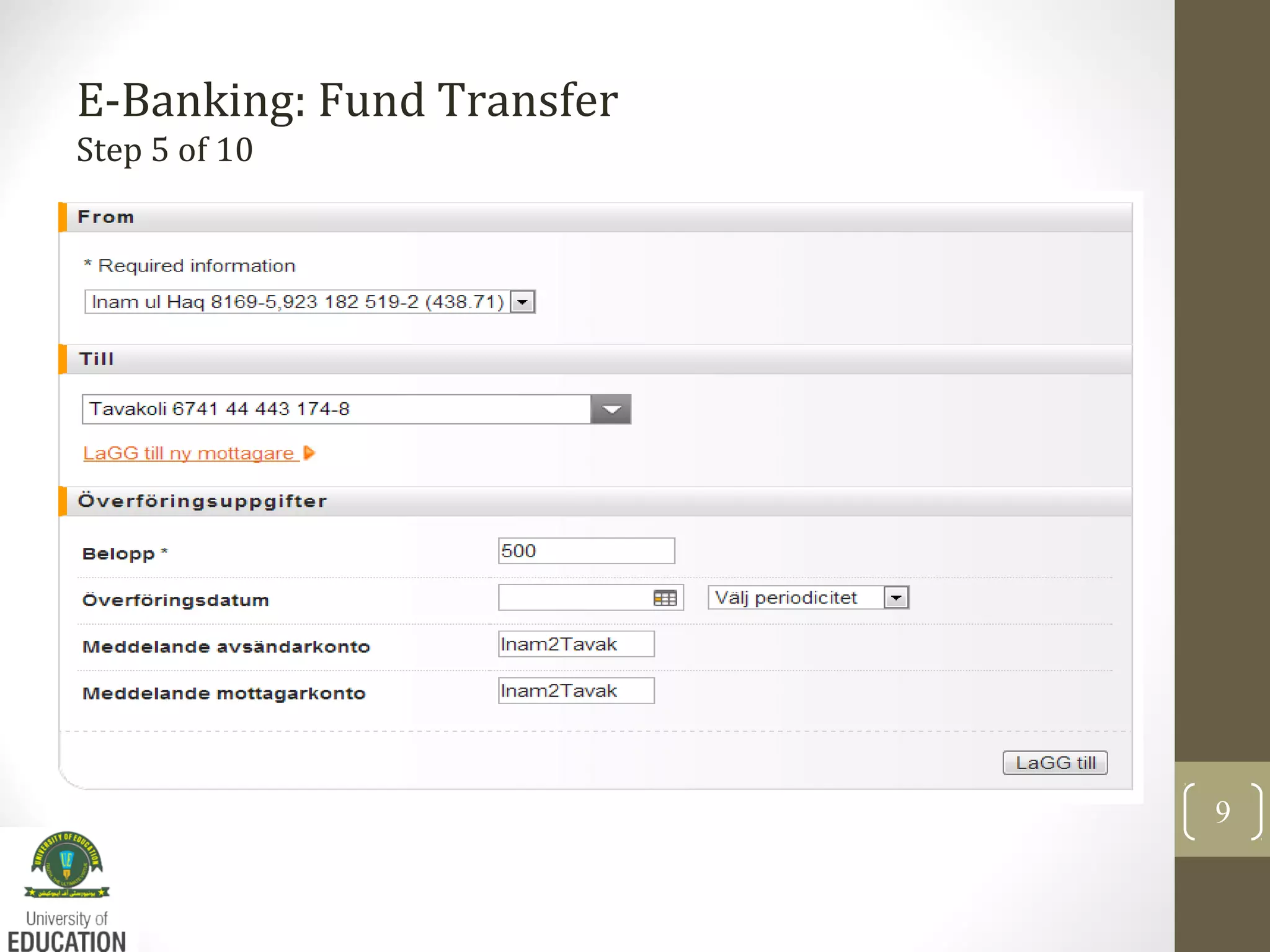 E-Banking: Fund Transfer
Step 5 of 10
9