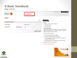 E-Bank: Swedbank
Step 1 of 10
5
 