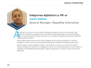 DIGITAL MARketing
16
V
Con]inut personalizat [i relevant
Mihaela Mure[an
Deputy Marketing Manager, IKEA SEE
Via]a cotidian...