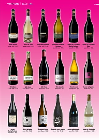 51VINHOS | Dão
Duque de Viseu
26-004 Branco - 75 CL
Quinta dos Carvalhais
26-001 Tinto - 75 CL
Duque de Viseu
26-005 Tinto - 75 CL
Quinta dos Carvalhais
Touriga Nacional
26-006 Tinto - 75 CL
Quinta dos Carvalhais
Encuzado
26-007 Branco - 75 CL
Grão Vasco
26-008 Branco - 75 CL
Meia Encosta
26-024 Branco - 75 CL
Grão Vasco
26-009 Tinto - 75 CL
Grão Vasco
26-014 Tinto - 150 CL
Quinta dos Carvalhais
Único
26-017 Tinto - 75 CL
Meia Encosta
26-025 Tinto - 75 CL
Quinta da Aguieira
26-029 Tinto - 75 CL
Álvaro de Castro
26-071 Branco - 75 CL
Álvaro de Castro
26-070 Tinto - 75 CL
Borges
Touriga Nacional
26-038 Tinto - 75 CL
Álvaro de Castro Reserva
26-072 Tinto - 75 CL
Adega de Mangualde
26-120 Branco - 75 CL
Adega de Mangualde
26-122 Tinto - 75 CL
CONTACTO
 