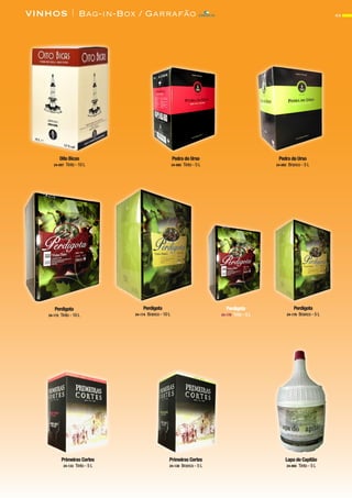63VINHOS | Bag-in-Box / Garrafão
Pedra do Urso
24-082 Branco - 5 L
Oito Bicas
24-097 Tinto - 10 L
Pedra do Urso
24-080 Tinto - 5 L
Perdigota
24-174 Branco - 10 L
Perdigota
24-172 Tinto - 10 L
Perdigota
24-176 Branco - 5 L
Perdigota
24-170 Tinto - 5 L
Lapa do Capitão
24-065 Tinto - 5 L
Primeiras Cortes
24-130 Branco - 5 L
Primeiras Cortes
24-133 Tinto - 5 L
CONTACTO
 