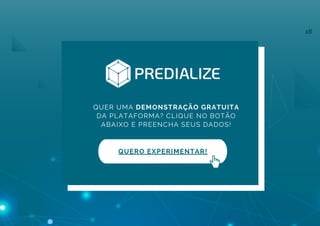 QUER UMA DEMONSTRAÇÃO GRATUITA
DA PLATAFORMA? CLIQUE NO BOTÃO
ABAIXO E PREENCHA SEUS DADOS!
16
QUERO EXPERIMENTAR!
 