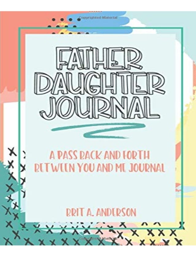 E Book Father Daughter Journal Pass Back And Forth Between You And