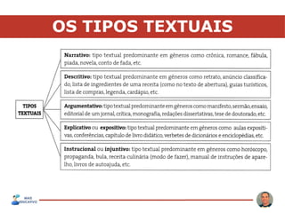 OS TIPOS TEXTUAIS
 