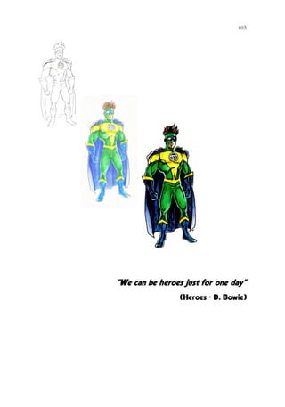 403
401
“We can be heroes just for one day”
(Heroes - D. Bowie)
 