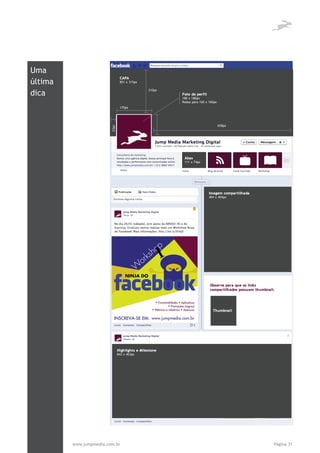 Uma
última
dica




         www.jumpmedia.com.br   Página 31
 