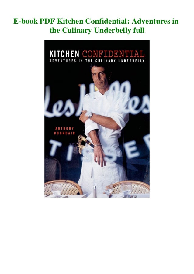 E Book Pdf Kitchen Confidential Adventures In The Culinary Underbell