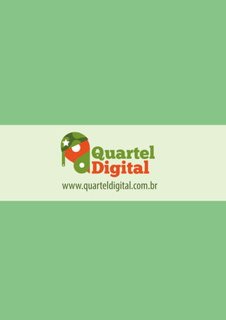 www.quarteldigital.com.br

www.quarteldigital.com.br
facebook.com/quarteldigital

30

 