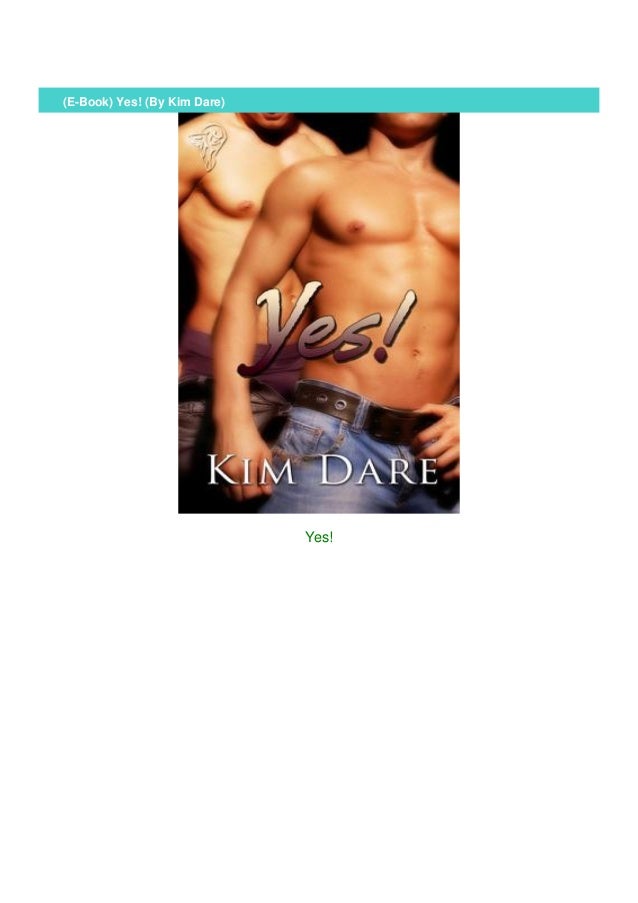 E Book Yes By Kim Dare