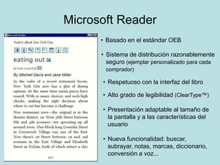 Ordenadores personales: falta de movilidad (Microsoft Reader, Adobe Acrobat eBook Reader).El libro electrónico: el presenteSoftware para ordenadores personales:Microsoft Reader