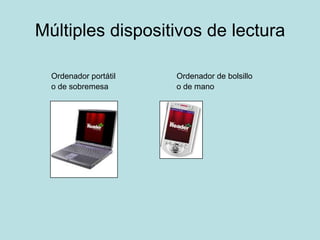  no basado en el estándar OEBAccenture recomienda:   evitar las soluciones propietarias   apostar por una solución basada en estándares abiertos