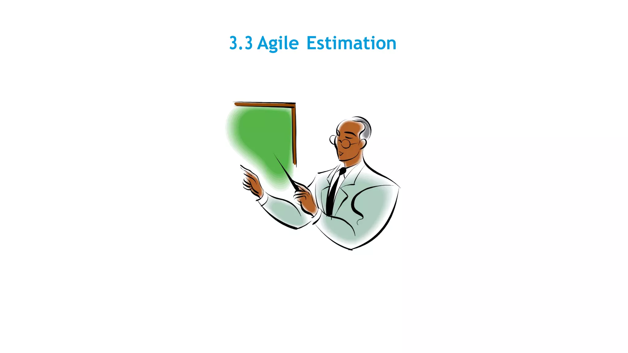 3.3 Agile Estimation
 