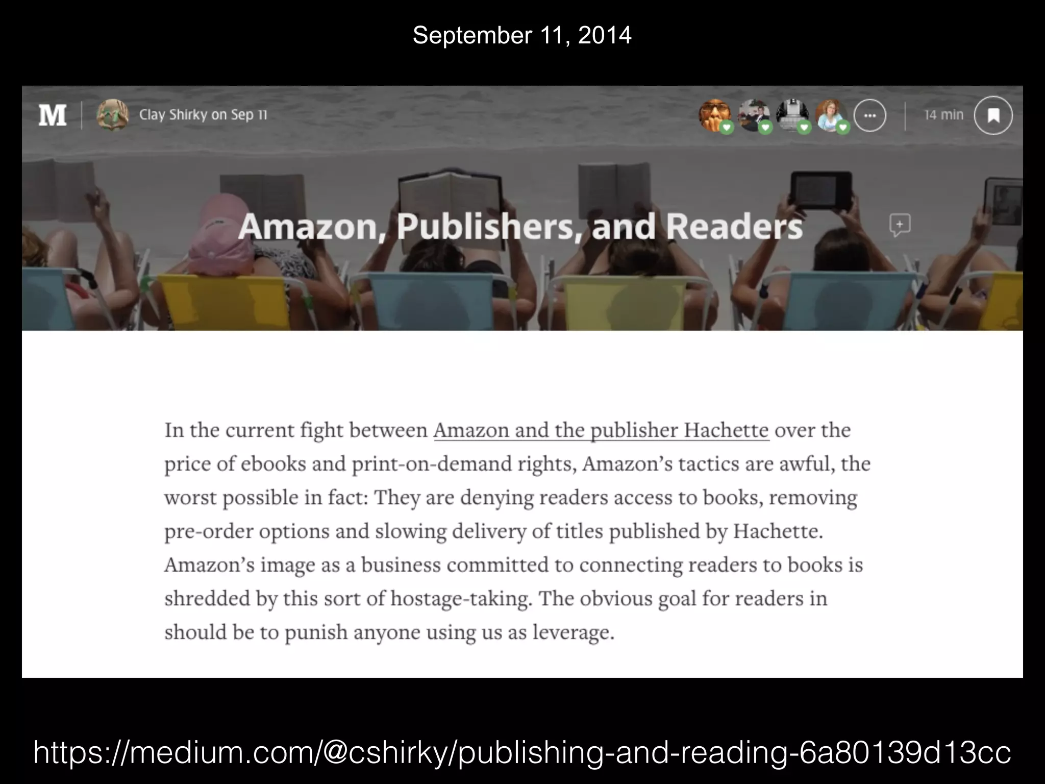 September 11, 2014 
https://medium.com/@cshirky/publishing-and-reading-6a80139d13cc 
 