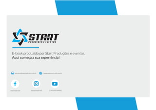 E-book produzido por Start Produções e eventos.
Aqui começa a sua experiência!
eventos@expoispbrasil.com.br
/expoispbrasil @expoispbrasil EXPOISP BRASIL
www.expoispbrasil.com.br
 