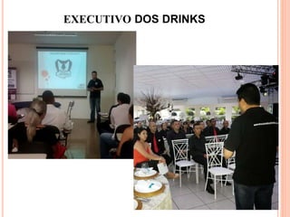 EXECUTIVO DOS DRINKS
 
