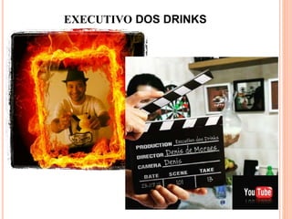 EXECUTIVO DOS DRINKS
 