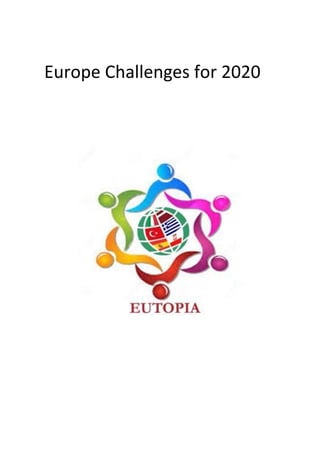 Europe Challenges for 2020
 