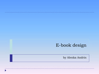 E-book design
by Alenka Andrin

 