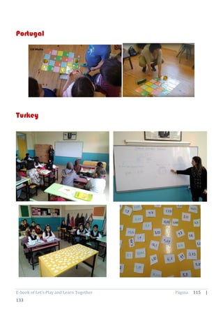 E-book of Let’s Play and Learn Together Página 115 |
133
Portugal
Turkey
 