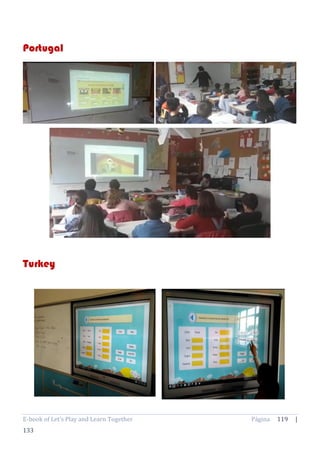 E-book of Let’s Play and Learn Together Página 119 |
133
Portugal
Turkey
 