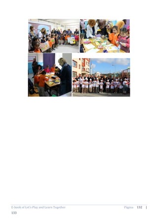 E-book of Let’s Play and Learn Together Página 132 |
133
 