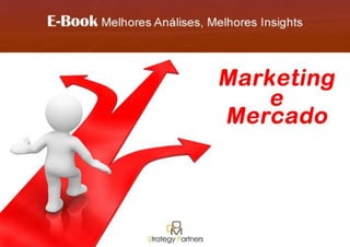 E-Book Marketing e Mercado DOM Strategy Partners 2011| 1
 