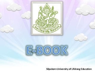 Silpakorn University of Lifelong Education
 