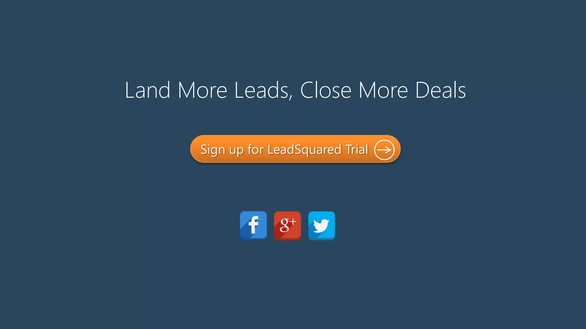 Land More Leads, Close More Deals
Sign up for LeadSquared Trial
 