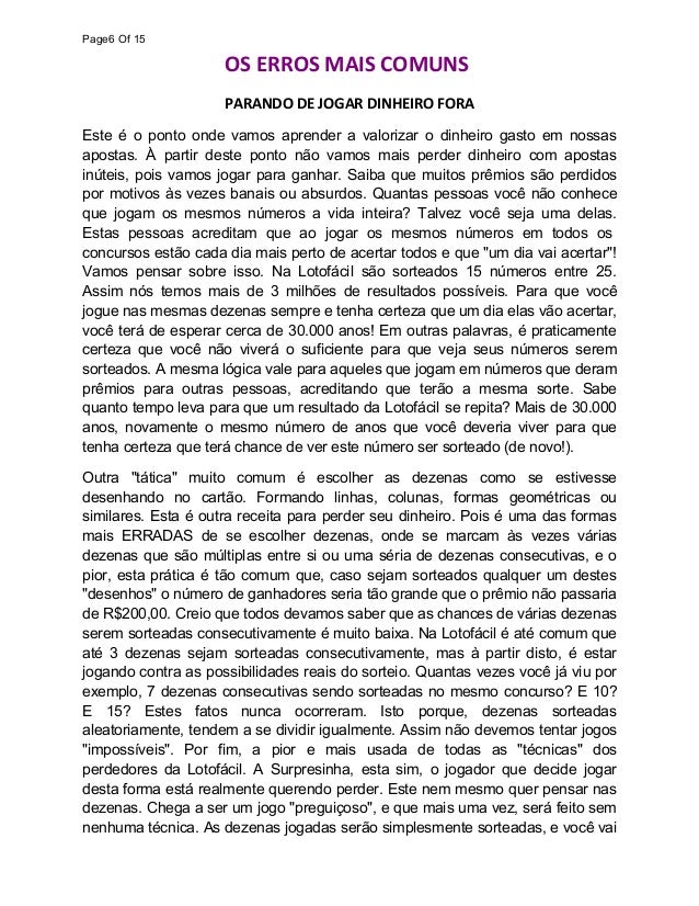 Como Ganhar na Lotofacil?,Como Acertar na Lotofacil?,Quais as Dezenas mais Frequentes na Lotofacil