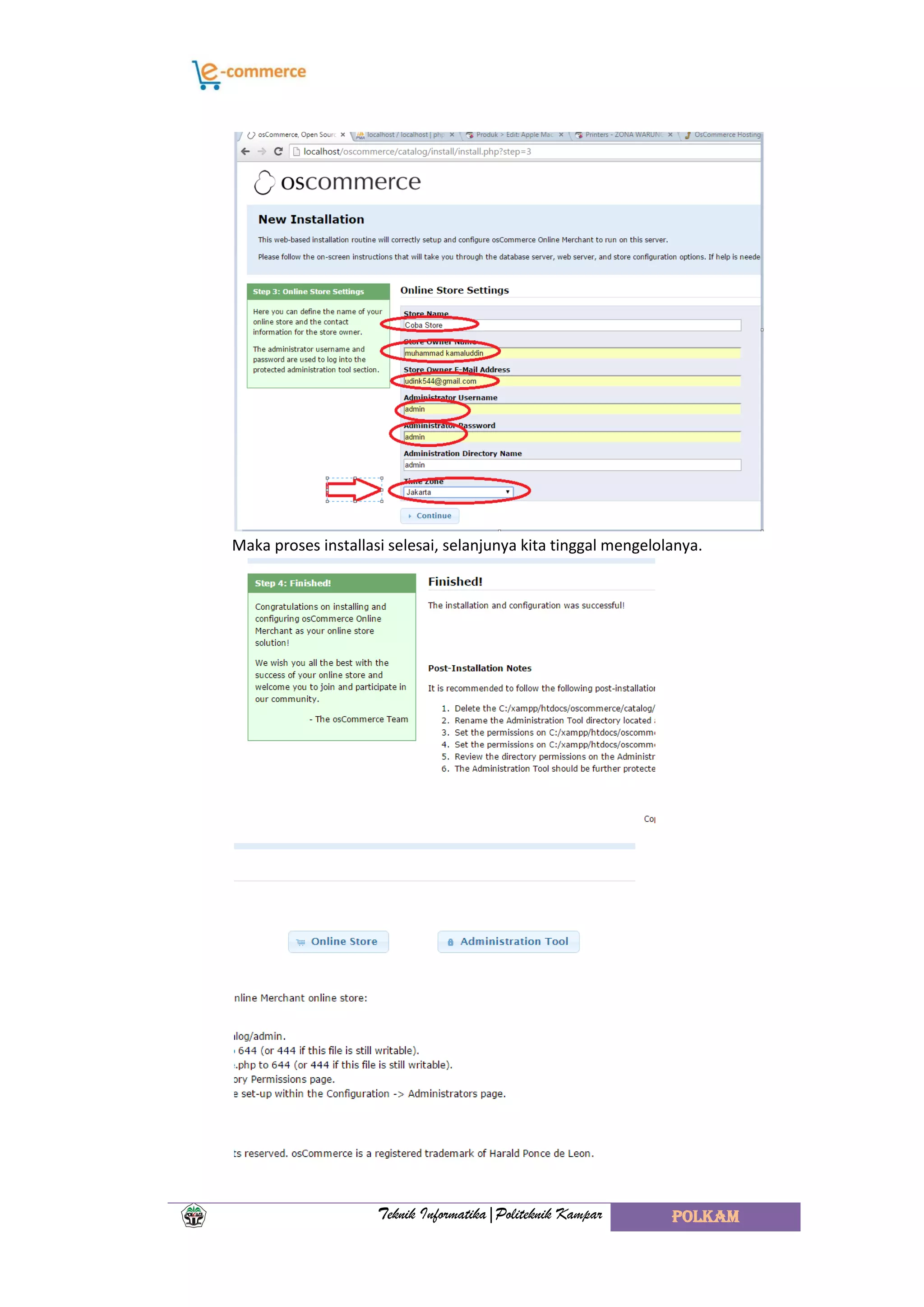 Teknik Informatika|Politeknik Kampar POLKAM
Maka proses installasi selesai, selanjunya kita tinggal mengelolanya.
 